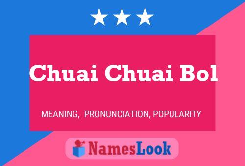 Chuai Chuai Bol Name Poster