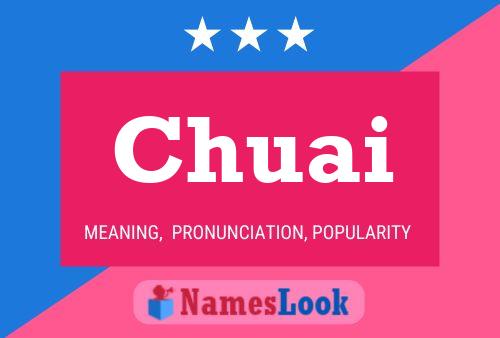 Chuai Name Poster