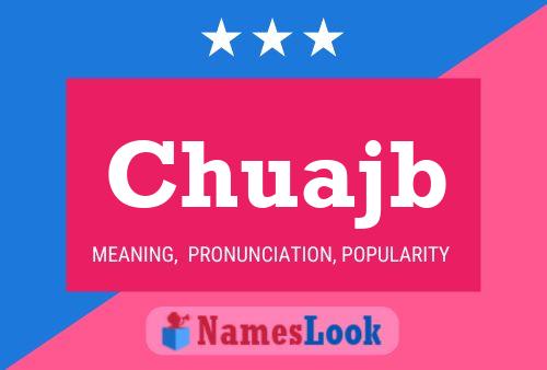 Chuajb Name Poster