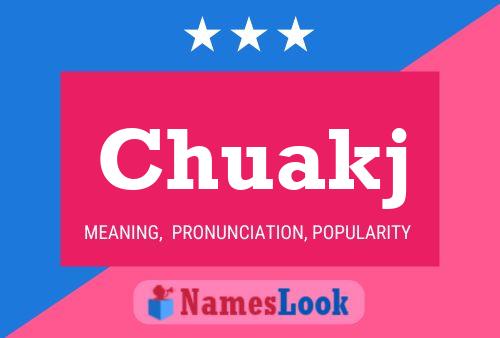 Chuakj Name Poster