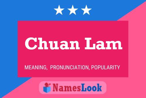 Chuan Lam Name Poster