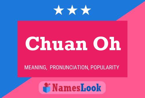 Chuan Oh Name Poster