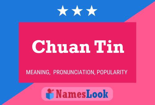 Chuan Tin Name Poster