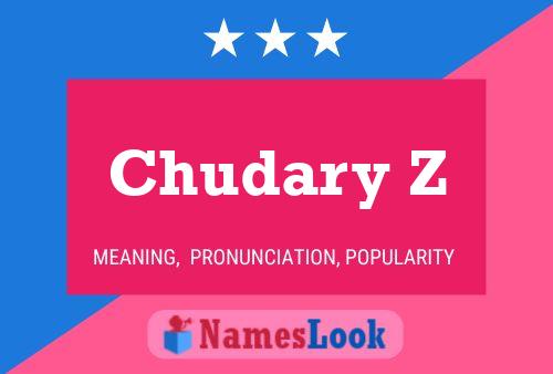 Chudary Z Name Poster