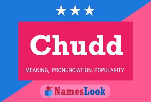 Chudd Name Poster