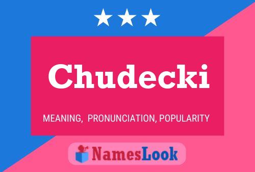 Chudecki Name Poster