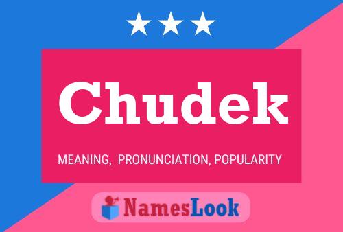 Chudek Name Poster