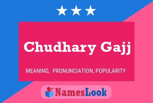 Chudhary Gajj Name Poster