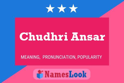 Chudhri Ansar Name Poster