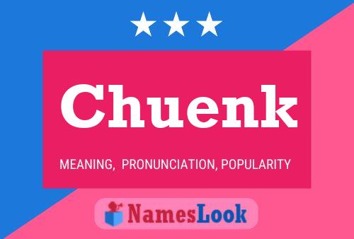 Chuenk Name Poster