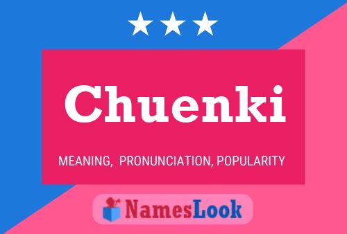 Chuenki Name Poster