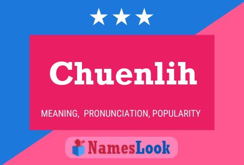 Chuenlih Name Poster