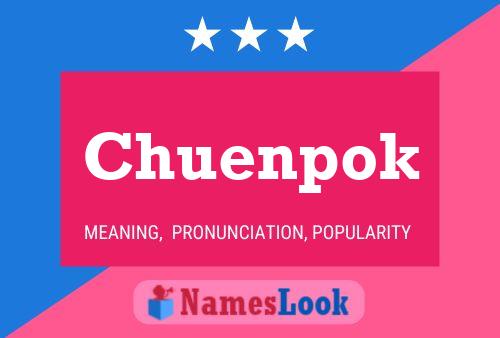 Chuenpok Name Poster