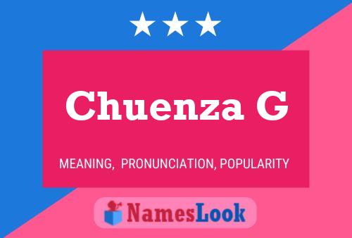 Chuenza G Name Poster