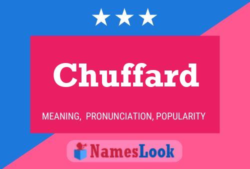 Chuffard Name Poster