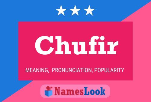 Chufir Name Poster