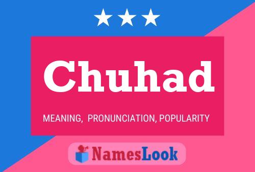 Chuhad Name Poster