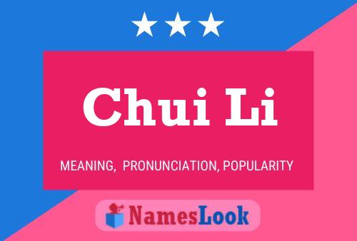 Chui Li Name Poster