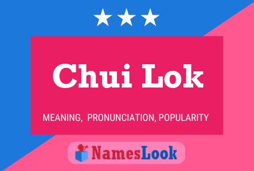 Chui Lok Name Poster