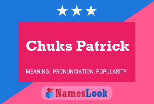 Chuks Patrick Name Poster