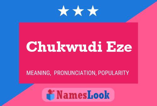 Chukwudi Eze Name Poster