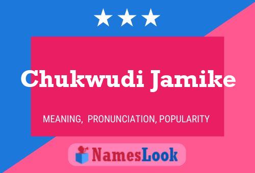 Chukwudi Jamike Name Poster