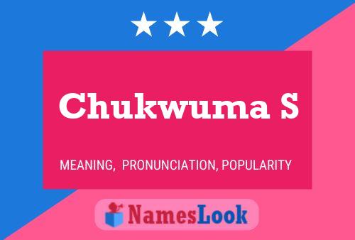 Chukwuma S Name Poster