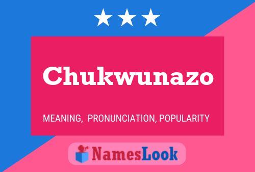 Chukwunazo Name Poster