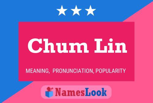 Chum Lin Name Poster