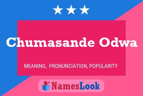 Chumasande Odwa Name Poster