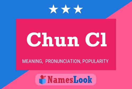 Chun Cl Name Poster