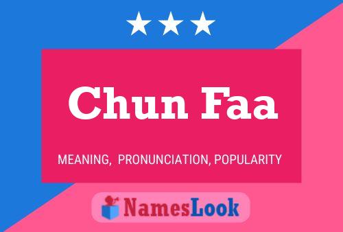 Chun Faa Name Poster