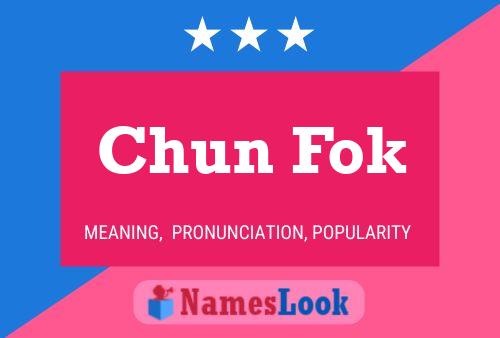 Chun Fok Name Poster