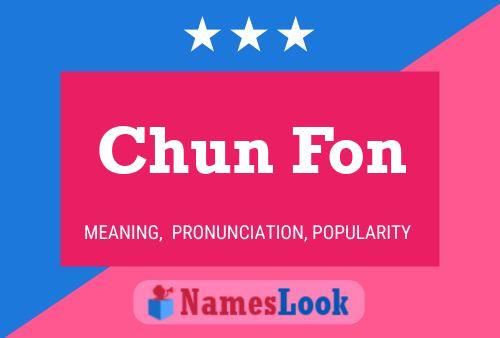 Chun Fon Name Poster