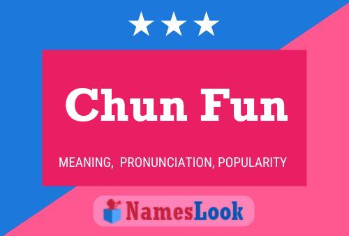 Chun Fun Name Poster