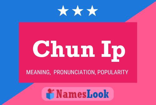 Chun Ip Name Poster