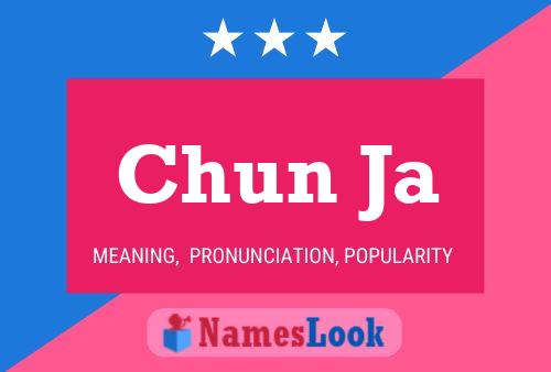 Chun Ja Name Poster