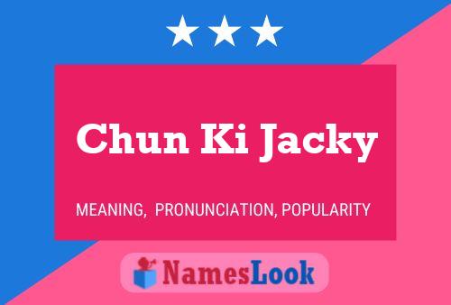 Chun Ki Jacky Name Poster