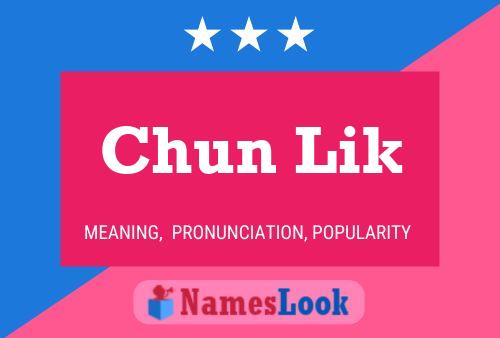 Chun Lik Name Poster