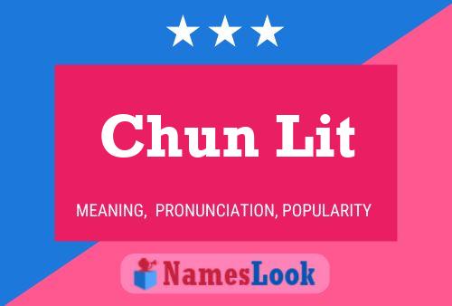 Chun Lit Name Poster