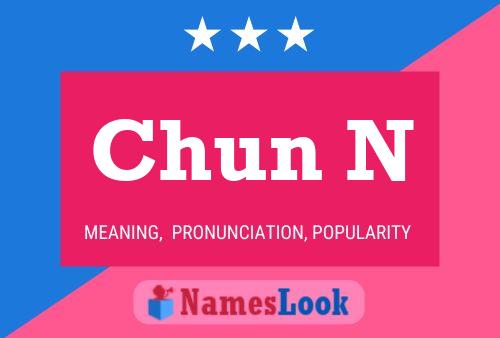 Chun N Name Poster