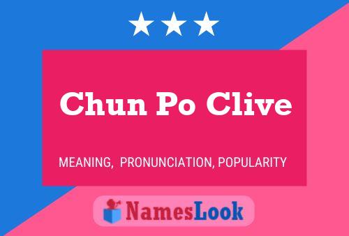 Chun Po Clive Name Poster