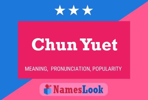 Chun Yuet Name Poster