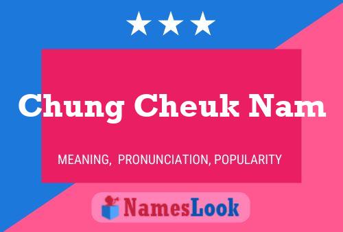 Chung Cheuk Nam Name Poster