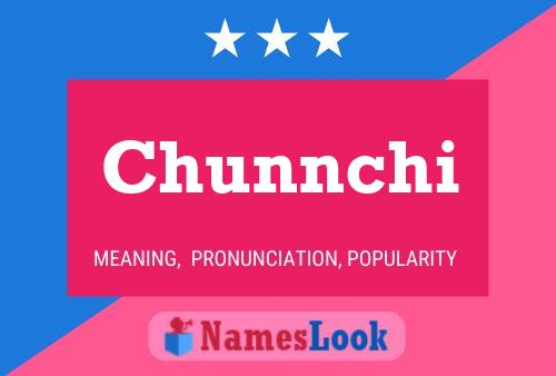 Chunnchi Name Poster