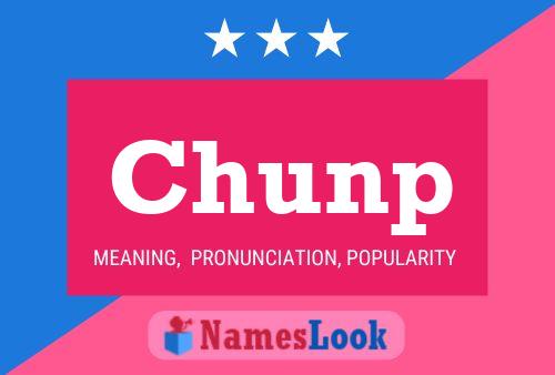 Chunp Name Poster