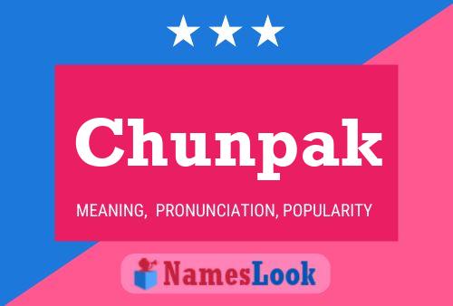 Chunpak Name Poster