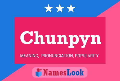 Chunpyn Name Poster