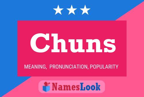 Chuns Name Poster