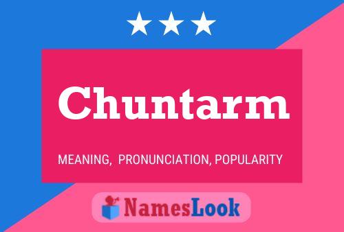 Chuntarm Name Poster